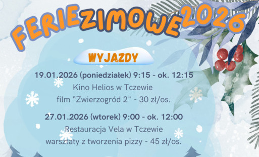 Plakat pokazujący harmonogram i informacje o Feriach Zimowych 2026